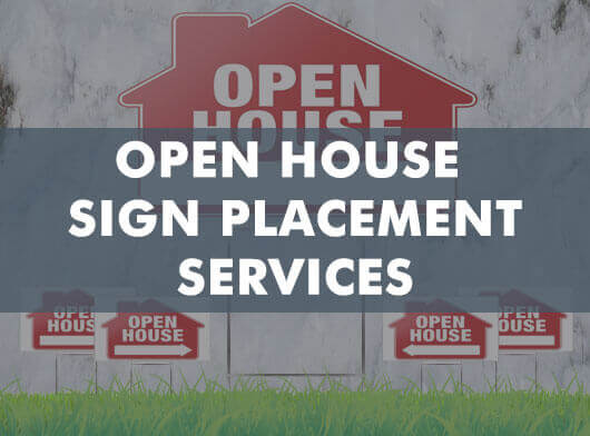 OPEN HOUSE SIGN PLACEMENT SERVICES