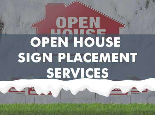 OPEN HOUSE SIGN PLACEMENT SERVICES